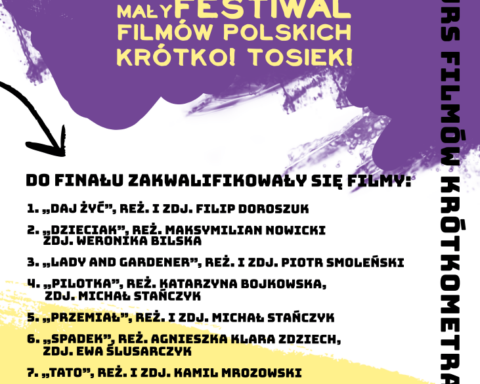 Finałowa dziewiątka w VIII edycji konkursu KRÓTKO!TOSIEK! w ramach 14. małego Festiwalu Filmów Polskich TOSIEK - materiał CKiS Skierniewice
