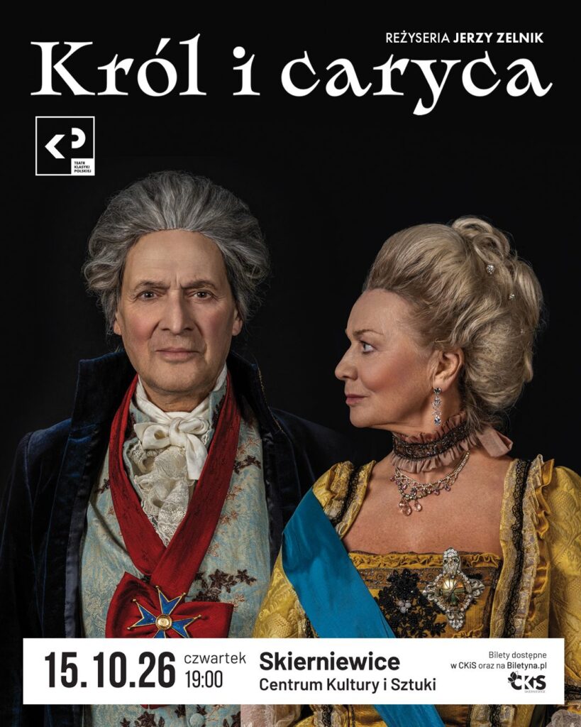 Teatr Klasyki Polskiej "Król i caryca"