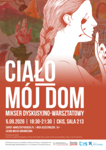 Plakat: CIAŁO - MÓJ DOM - mikser dyskusyjno-warsztatowy bazujący na treściach spektaklu „Księga Matek”. Materiał Centrum Kultury i Sztuki w Skierniewicach.