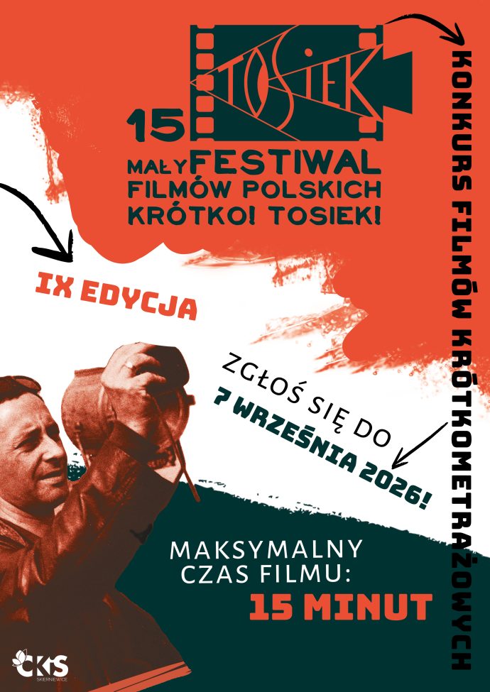 Plakat: Krótko! TOSIEK! (zgłoszenia do 7.09). Materiał Centrum Kultury i Sztuki w Skierniewicach.