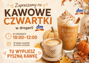 Plakat akcji Kawowe czwartki w drogerii DM: każdy czwartek do końca września, 10:00-12:00
