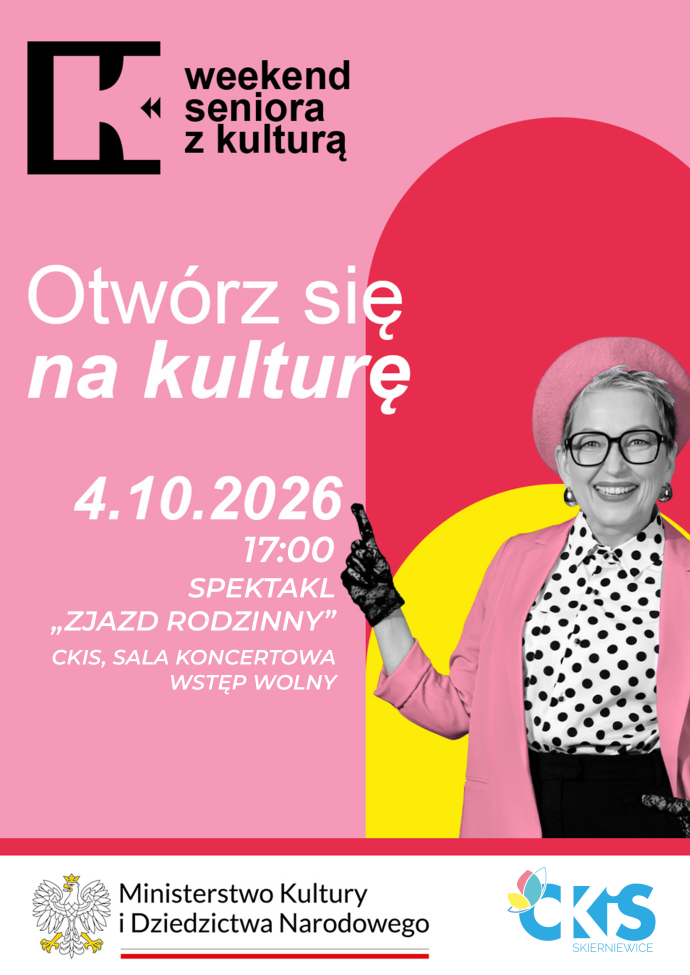 Plakat: Weekend seniora z kulturą: spektakl „Zjazd rodzinny”. Materiał Centrum Kultury i Sztuki w Skierniewicach.