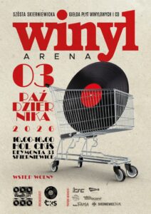 Plakat: Winyl Arena: szósta Skierniewicka Giełda Płyt Winylowych i CD. Materiał Centrum Kultury i Sztuki w Skierniewicach.