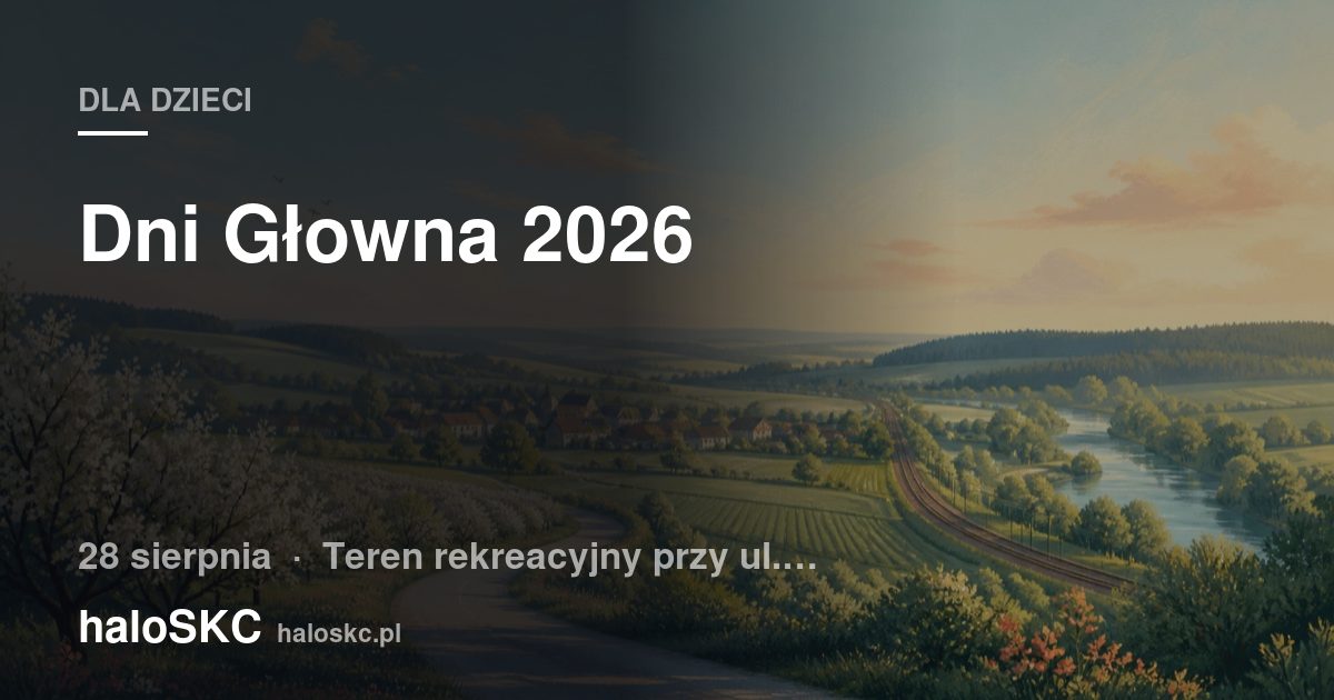 Dni Głowna 2026