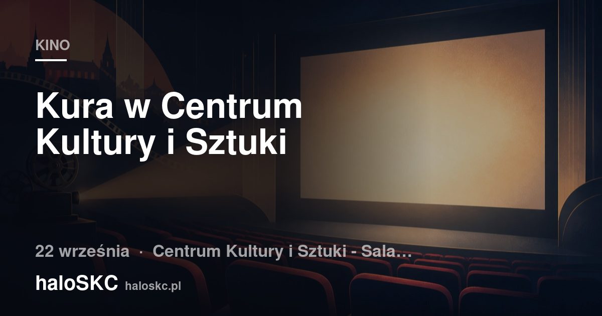 Kura w Centrum Kultury i Sztuki