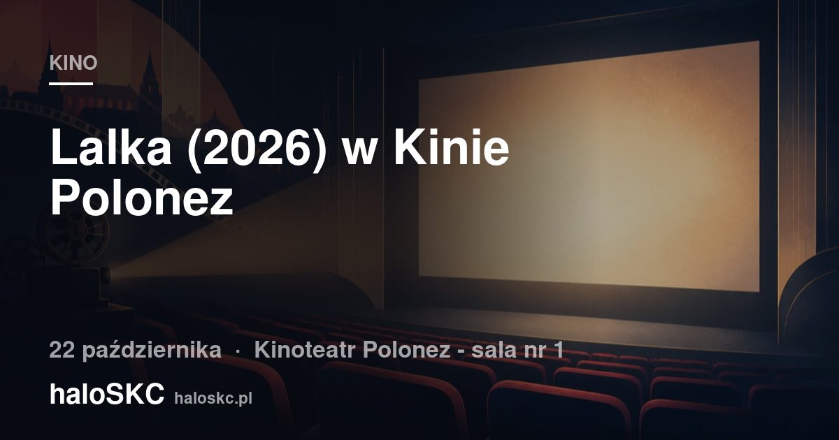 Lalka (2026) w Kinie Polonez