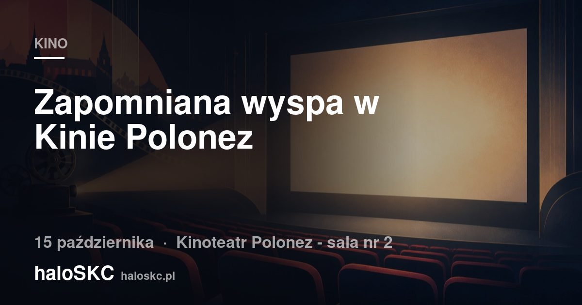 Zapomniana wyspa w Kinie Polonez